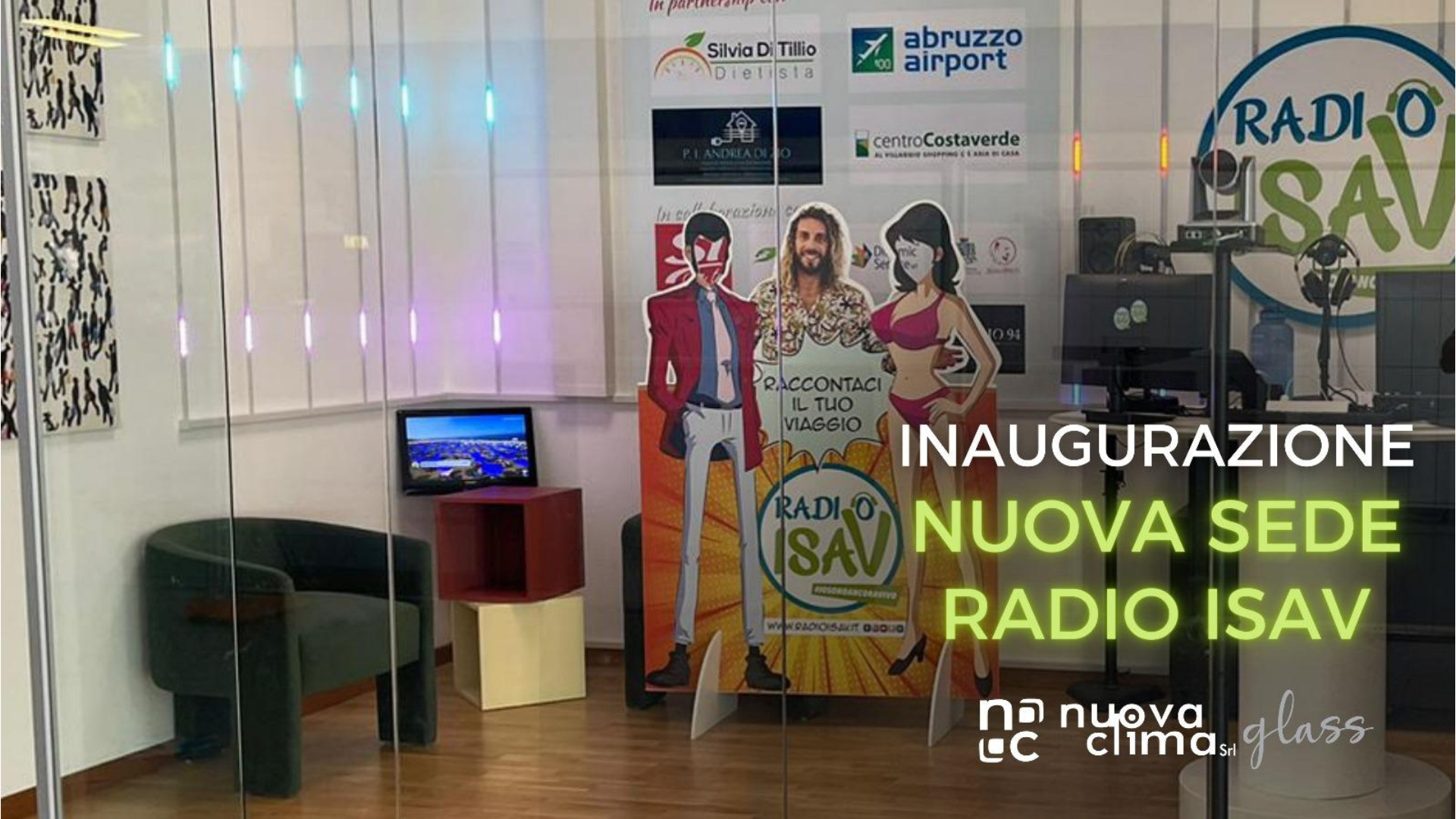 Radio ISAV inaugura in Aeroporto il Nuova Clima Glass la seconda postazione radio dell'emittente pescarese.