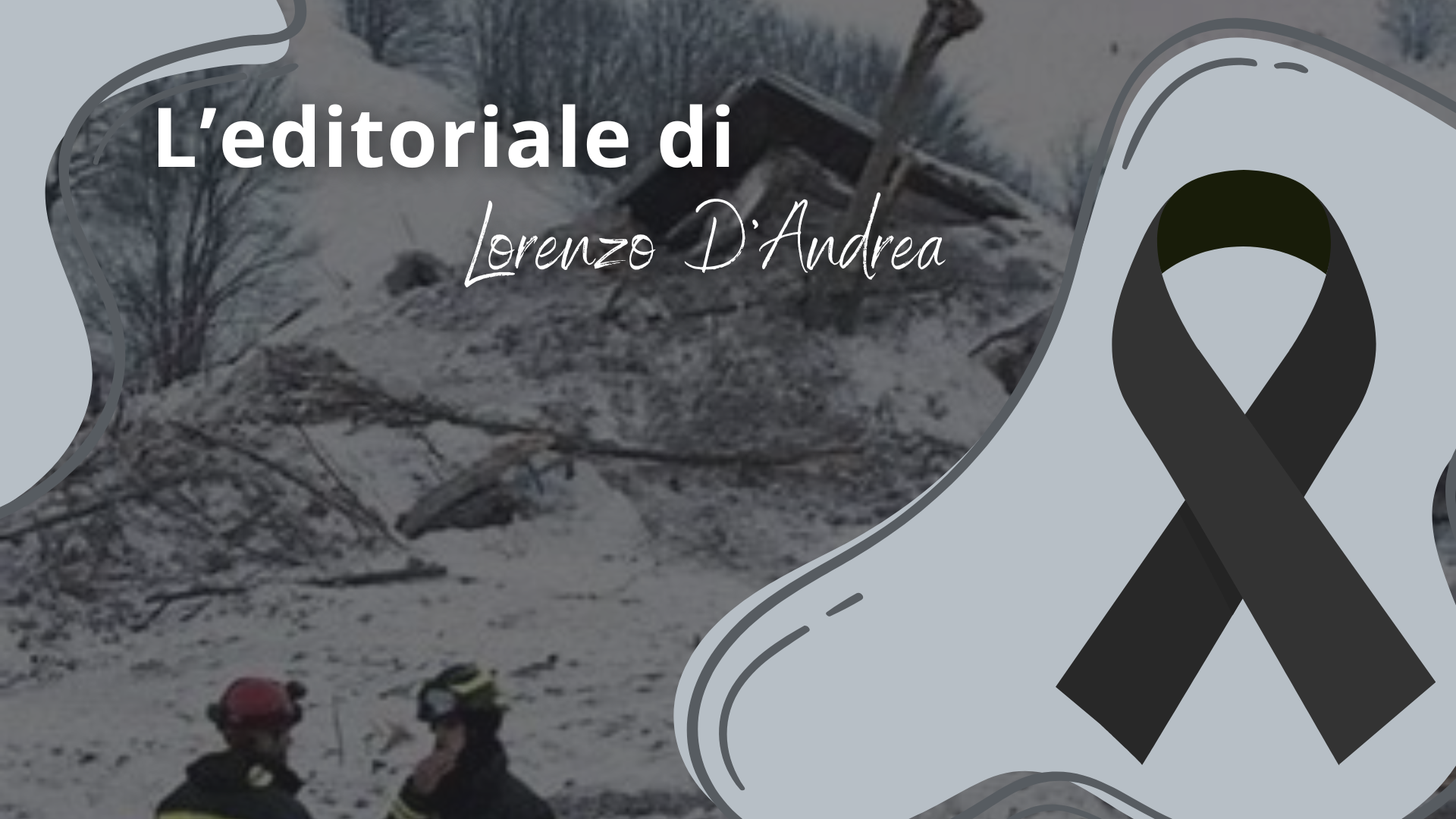 immagine di copertina, articolo sulla tragedia di Rigopiano, blog Radio ISAV