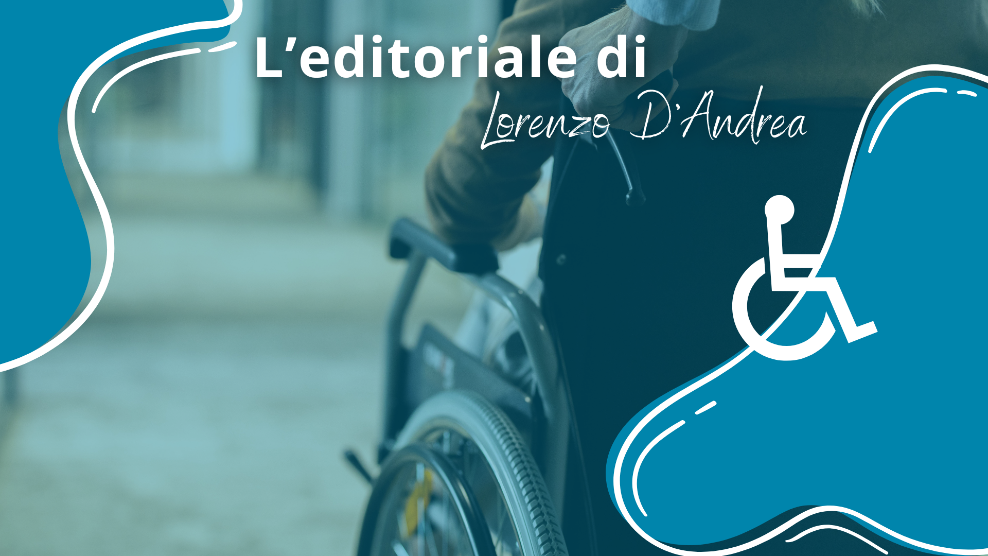 copertina articolo editoriale di lorenzo d'andrea sulla disabilità in abruzzo per radio isav